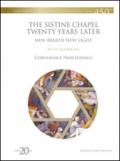 La Cappella Sistina venti anni dopo. Nuovo respiro nuova luce. Ediz. inglese