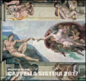 Michelangelo. Cappella Sistina 2017. Calendario. Ediz. italiana e inglese