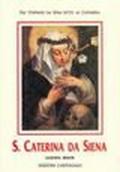 Santa Caterina da Siena. Legenda minor