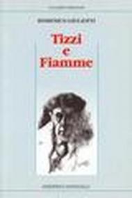 Tizzi e fiamme