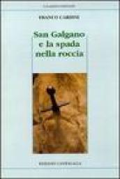 San Galgano e la spada nella roccia