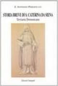 Storia breve di s. Caterina da Siena terziaria domenicana