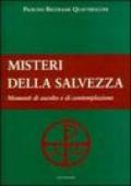 Misteri della salvezza. Momenti di ascolto e di contemplazione (I)