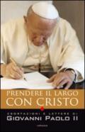 Prendere il largo con Cristo. Esortazioni e lettere di Giovanni Paolo II