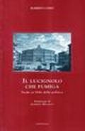 Il lucignolo che fumiga. Furbi et orbi della politica