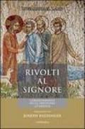 Rivolti verso il Signore. L'orientamento nella preghiera liturgica