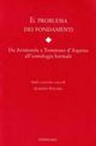 Il problema dei fondamenti. Da Aristotele a Tommaso d'Aquino all'ontologia formale