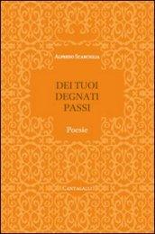 Dei tuoi degnati passi