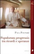 Populorum Progressio. Tra ricordi e speranze