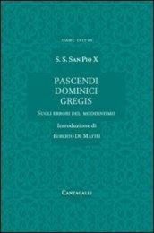 Pascendi dominici gregis. Sugli errori del modernismo