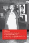 Pier Giorgio Frassati e Giovanni Paolo II. La sanità è possibile per tutti