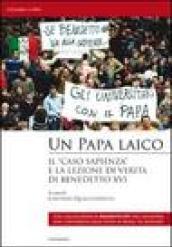 Un papa laico. «Il caso Sapienza»: per la verità e la libertà