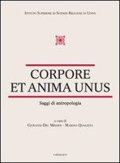 Corpore et anima unus. Saggi di antropologia