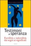 Testimoni di speranza, fertilità e infertilità dai segni ai significati