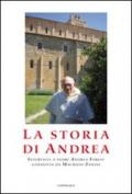 Storia di Andrea. Interviste a padre Andrea Forest condotta da Maurizio Zanini (La)