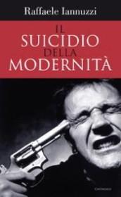 Il suicidio della modernità