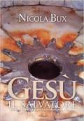 Gesù il Salvatore. Tempi e luoghi della sua venuta nella storia