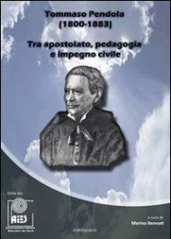 Tommaso Pendola (1800-1833). Tra apostolato, pedagogia e impegno civile