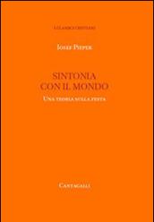 Sintonia con il mondo. Una teoria sulla festa