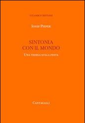 Sintonia con il mondo. Una teoria sulla festa