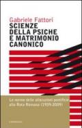 Scienze della psiche e matrimonio canonico. Le norme delle allocuzioni pontificie alla Rota Romana (1939-2009)
