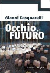 Occhio al futuro