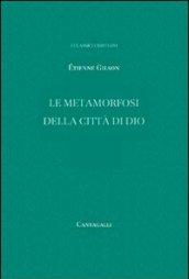 Metamorfosi della città di Dio (Le)