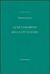 Metamorfosi della città di Dio (Le)