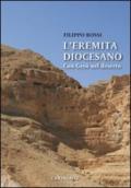 L'eremita diocesano. Con Gesù nel deserto