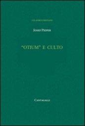 «Otium» e culto