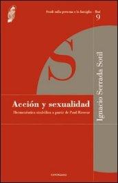 Accion y sexualidad. Hermenéutica simbolica a partir de Paul Ricoeur