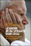 L'amore mi ha spiegato ogni cosa. Via crucis con i versi di Karol Wojtyla
