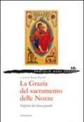 La grazia del sacramento delle nozze. Stupirsi del dono grande