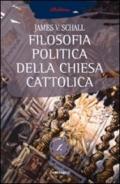 La filosofia politica della Chiesa cattolica. 1.