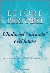 L'Italia del «miracolo» e del futuro. In una intervista di Pippo Corigliano