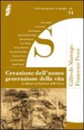 Creazione dell'uomo generazione della vita. In dialogo con il pensiero di M. Henry