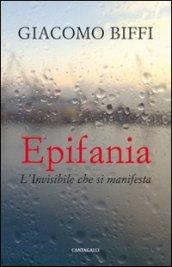 Epifania. L'invisibile che si manifesta
