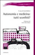 Autonomia e medicina: tutti sconfitti?