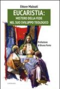 Eucaristia: mistero della fede nel suo sviluppo teologico