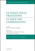 La forza della tradizione, le sfide del cambiamento