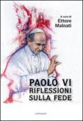 Paolo VI. Riflessioni sulla fede