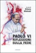 Paolo VI. Riflessioni sulla fede