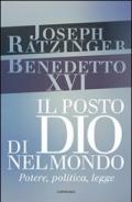 Il posto di Dio nel mondo. Potere, politica, legge