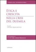 Etica e crescita nella crisi del Duemila