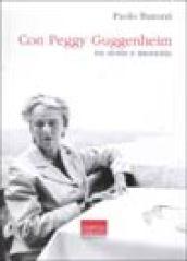 Con Peggy Guggenheim. Tra storia e memoria