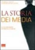 La storia dei media. La comunicazione da Diderot a Internet