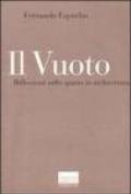 Il vuoto. Riflessioni sullo spazio in architettura