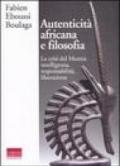 Autenticità africana e filosofia. La crisi del Muntu: intelligenza, responsabilità, liberazione