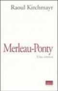 Merleau-Ponty. Una sintesi
