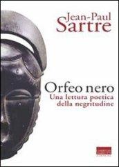 L'Orfeo nero. Una lettura poetica della negritudine